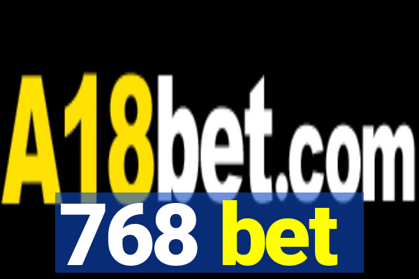 768 bet